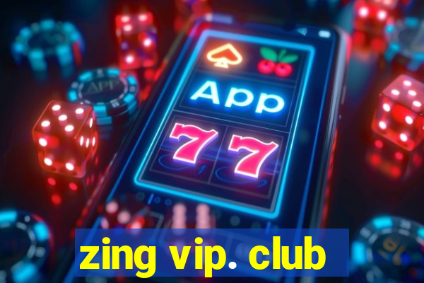 zing vip. club