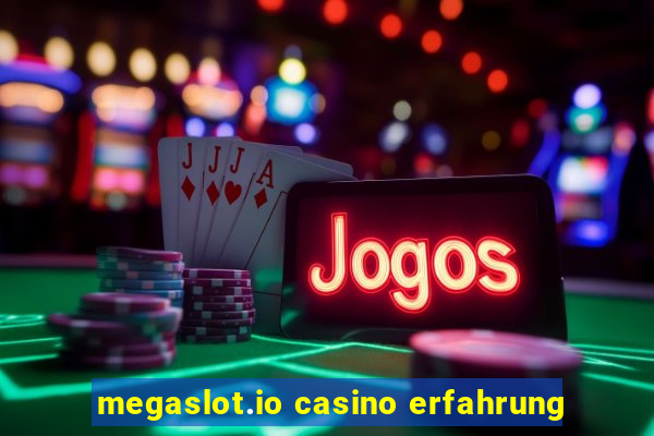 megaslot.io casino erfahrung