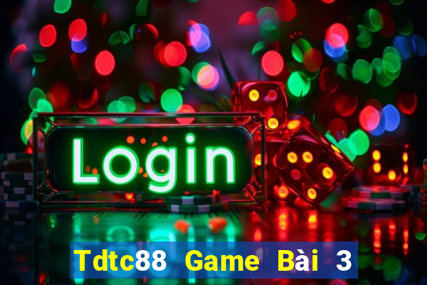 Tdtc88 Game Bài 3 Cây Online