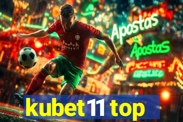 kubet11 top