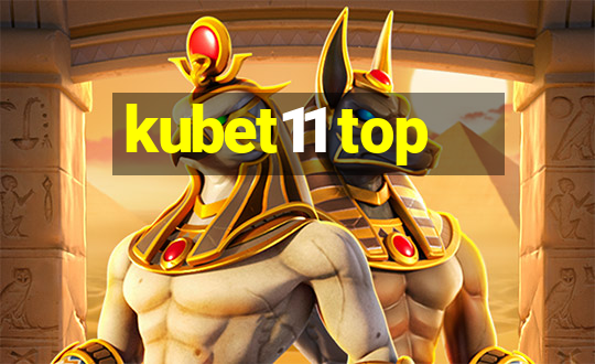 kubet11 top