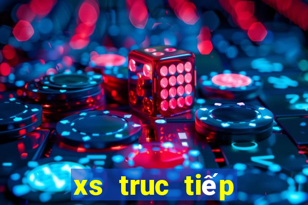 xs truc tiếp hôm nay