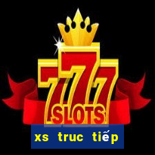 xs truc tiếp hôm nay