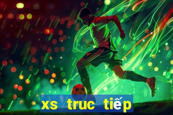 xs truc tiếp hôm nay