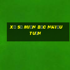 xổ số miền bắc nhiều tuần