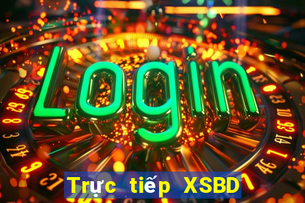 Trực tiếp XSBD Thứ 2