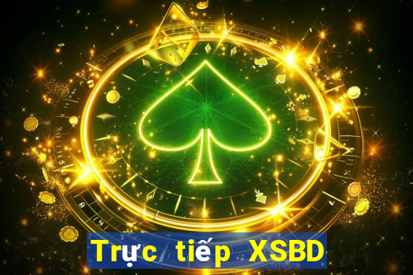 Trực tiếp XSBD Thứ 2