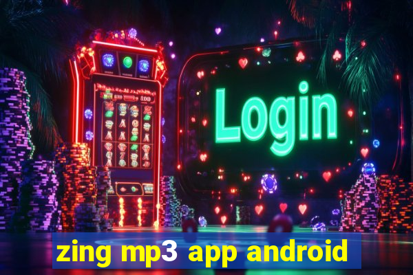 zing mp3 app android