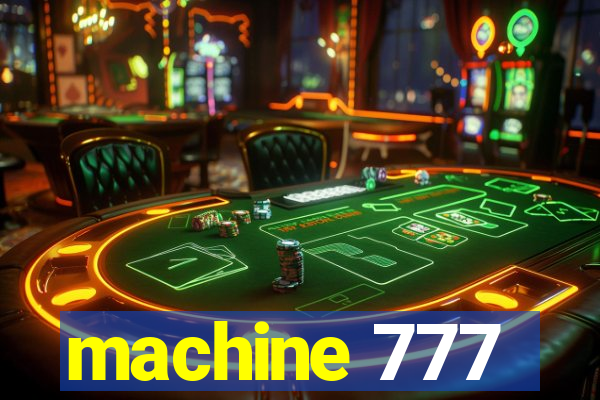 machine 777