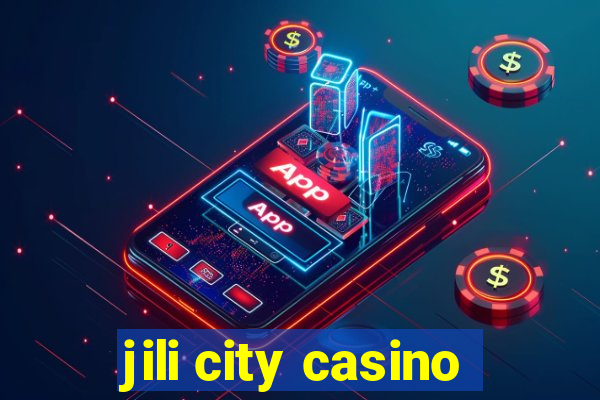 jili city casino