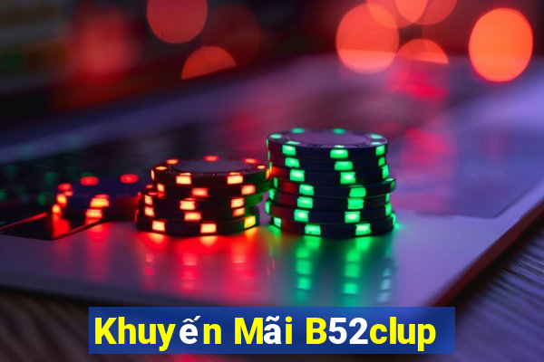 Khuyến Mãi B52clup