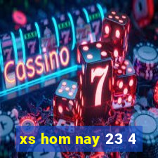 xs hom nay 23 4