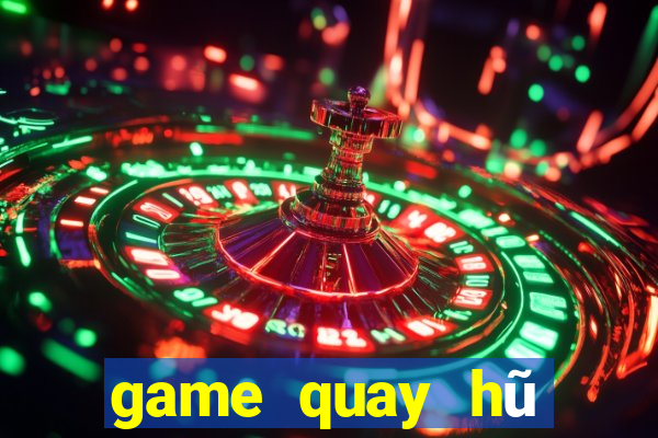 game quay hũ tặng tiền khi đăng ký