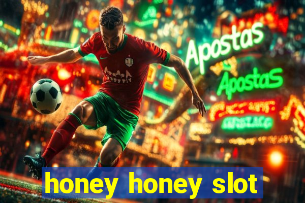 honey honey slot