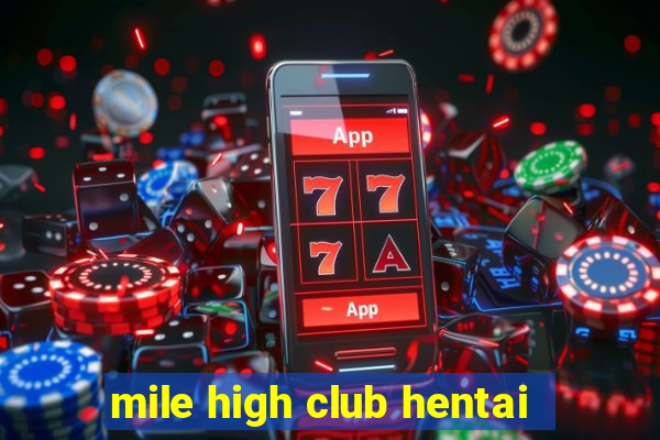 mile high club hentai