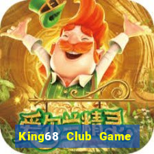 King68 Club Game Bài Online Miễn Phí