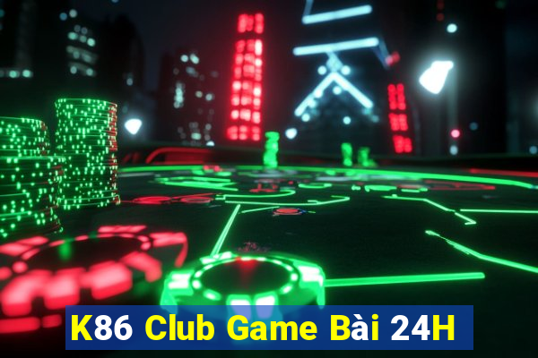 K86 Club Game Bài 24H