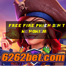 free fire phiên bản thử nghiệm