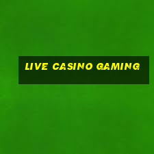 live casino gaming