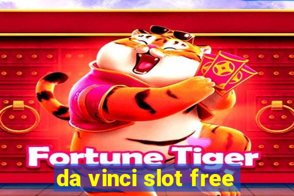 da vinci slot free