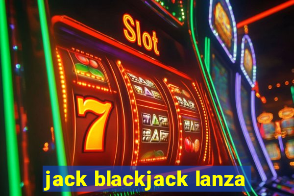 jack blackjack lanza