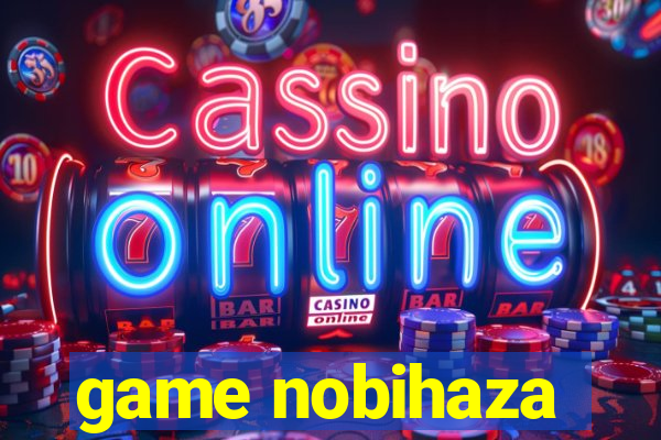 game nobihaza