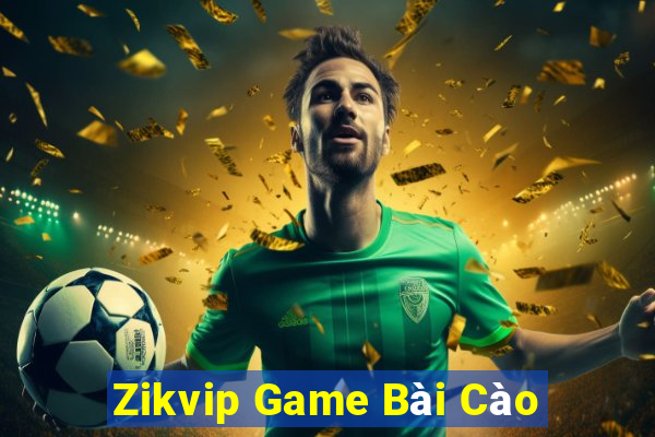 Zikvip Game Bài Cào