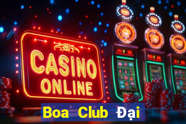 Boa Club Đại Lý Cấp 1 Game Bài