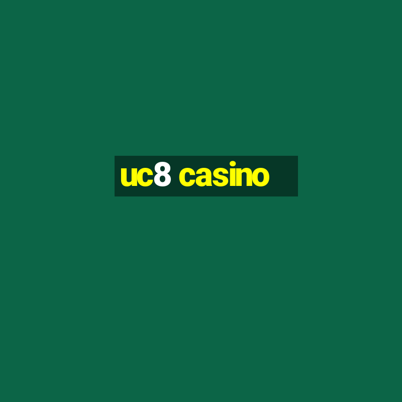 uc8 casino