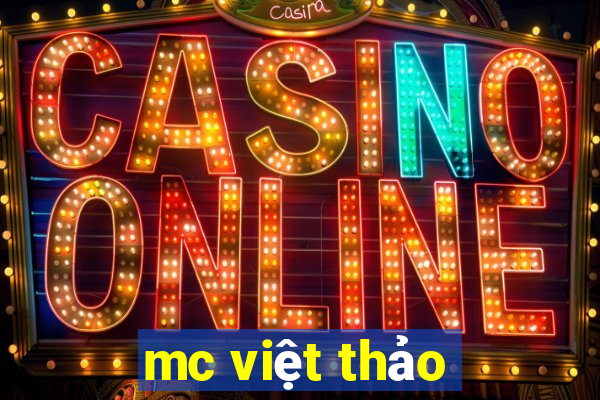 mc việt thảo