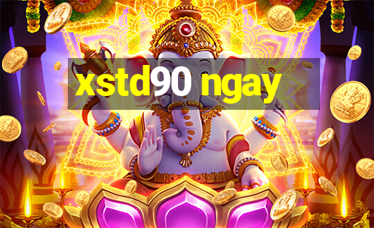 xstd90 ngay