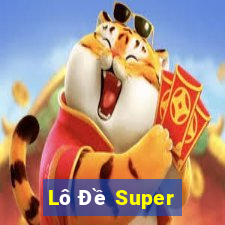 Lô Đề Super