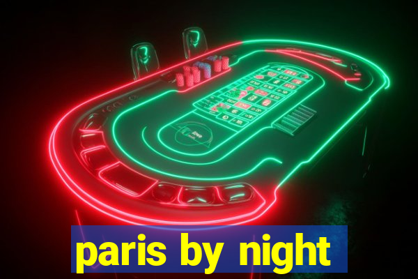 paris by night