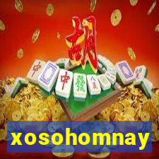 xosohomnay