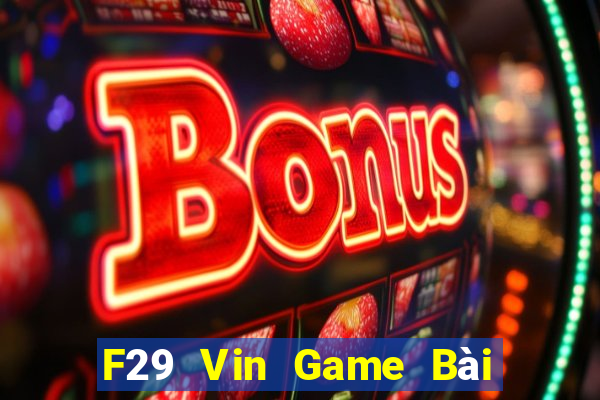 F29 Vin Game Bài Fa88 Apk