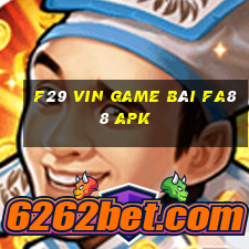 F29 Vin Game Bài Fa88 Apk