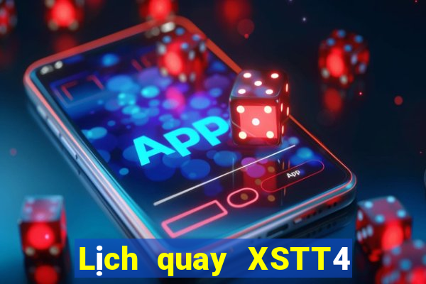 Lịch quay XSTT4 ngày 30