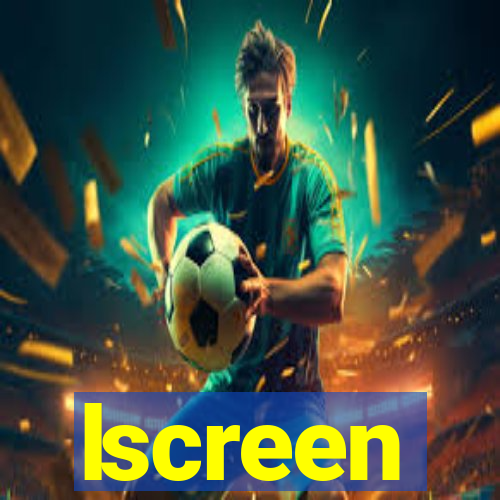 lscreen