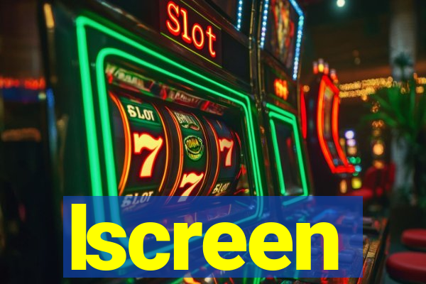 lscreen