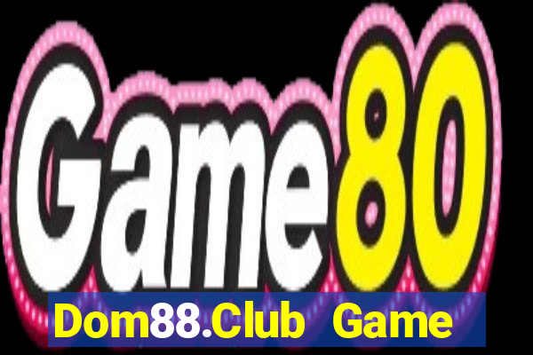 Dom88.Club Game Bài Ma Cao