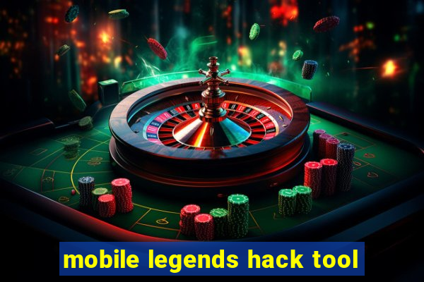 mobile legends hack tool