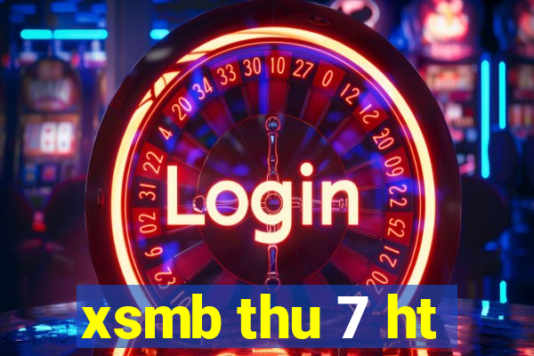 xsmb thu 7 ht