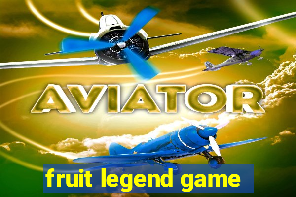 fruit legend game