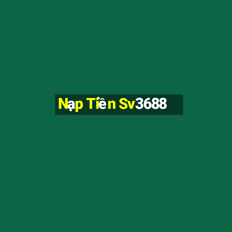 Nạp Tiền Sv3688