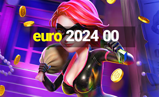 euro 2024 00