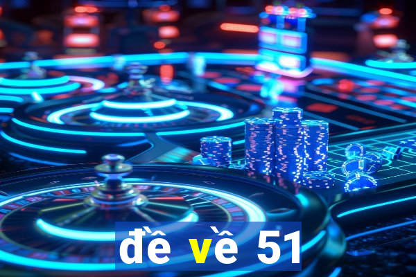 de ve 51