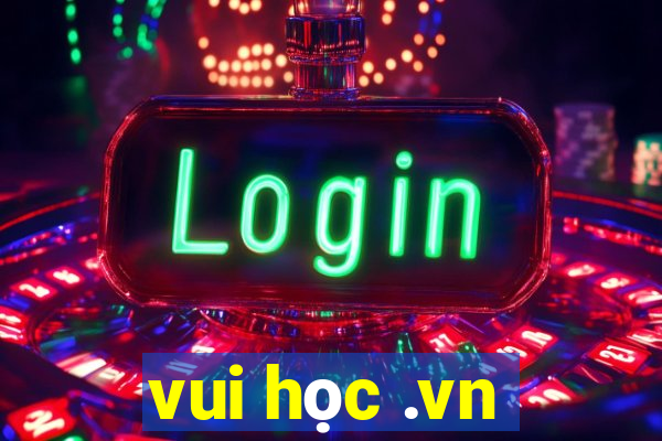 vui học .vn