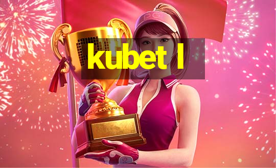 kubet l