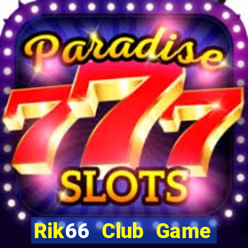 Rik66 Club Game Bài B52