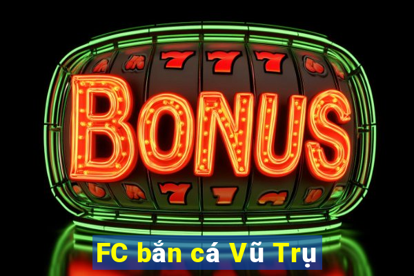 FC bắn cá Vũ Trụ